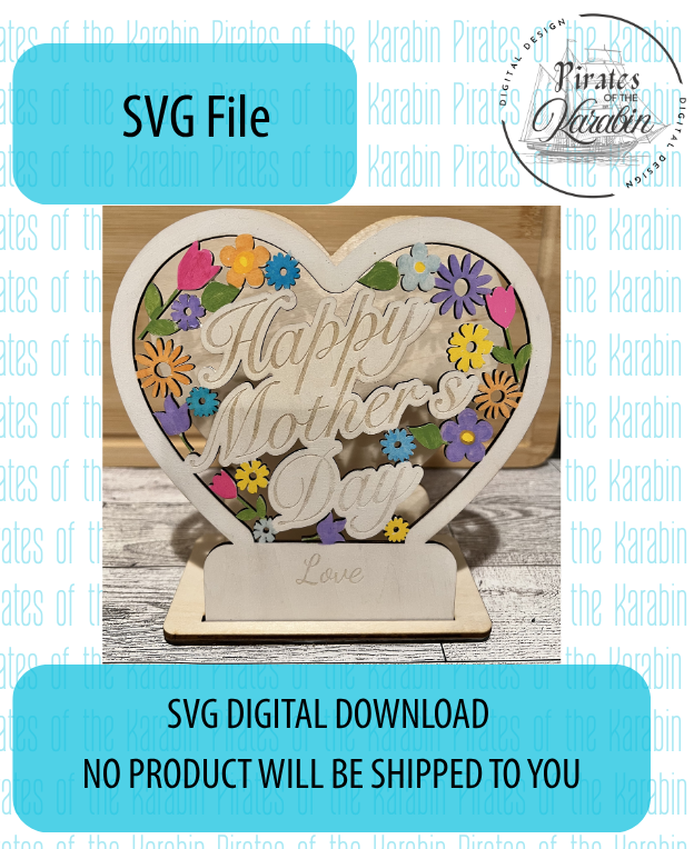 Happy Mother's Day Floral Heart Tea light Holder Sign Downloadable SVG/XCS Design File