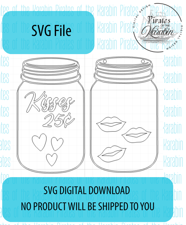 Valentine's Kisses Mason Jar SVG/XCS - Digital Download